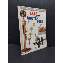 [Phiên Chợ Sách Cũ] Tủ sách kiến thức thế hệ mới Lực và chuyển động tập 1 2000 2303