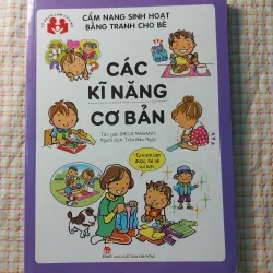 CÁC KĨ NĂNG CƠ BẢN - CẨM NANG SINH HOẠT BẰNG TRANH CHO BÉ