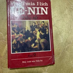 VLA-ĐI-MIA I - LICH LÊ-NIN TIỂU SỬ ( TRỌN BỘ HAI TẬP ) 728426