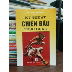 Kỹ thuật chiến đấu thực dụng — Mạnh Dương, Nguyễn Bính soạn