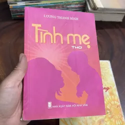 II Thơ: Tình Mẹ + Tấm Lòng Vàng - Lương Thanh Bình 998086