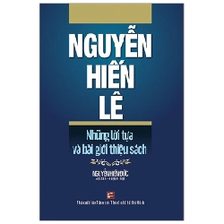 Nguyễn Hiến Lê - Những Lời Tựa Và Bài Giới Thiệu - Nguyễn Hiền Đức