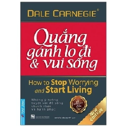 Quẳng Gánh Lo Đi & Vui Sống (Bìa Mềm) 2021 - Dale Carnegie New 100% HCM.PO