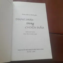 Nhân dân ta đánh giặc: DÙNG MƯU TRONG CHIẾN ĐẤU 931087