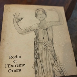 Rodin và Viễn Đông - Rodin et L'Extreme Orient (Sách siêu hiếm về nghệ thuật Á Châu xưa) 505695