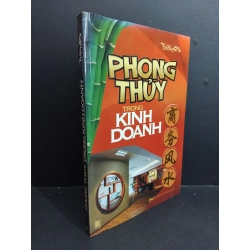 Phong thủy trong kinh doanh mới 90% bẩn bìa, ố nhẹ 2010 HCM2811 Triều Sơn TÂM LINH - TÔN GIÁO - THIỀN