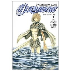 Claymore - Tập 7: Tư Cách Chiến Đấu - Norihiro Yagi