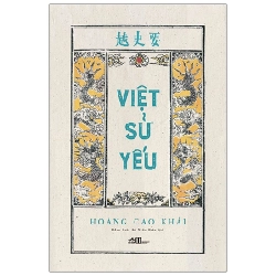 Việt Sử Yếu (Bìa Cứng) - Hoàng Cao Khải