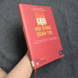 [Sách] CEO & Hội Đồng Quản Trị (Bìa cứng, có áo bìa) - Phạm Trí Hùng & Nguyễn Trung Thắng 546994