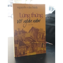 Lững thững với ngàn năm - Nguyễn Văn Bình
