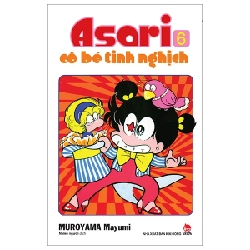 Asari - Cô Bé Tinh Nghịch - Tập 6 - Mayumi Muroyama (Mới 100%) Truyện tranh, NXB Kim Đồng - SÁCH ĐẠI HỌC