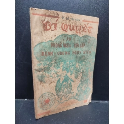 Bí Quyết Phòng Ngừa Cưu Cấp Bệnh Chứng Nguy Hiểm BS. Đỗ Văn Sơn mới 70% (ố vàng, bìa phai màu) 1988 HCM1604 y tế