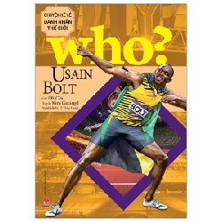 Who? Chuyện Kể Về Danh Nhân Thế Giới - Usain Bolt - Oh Gisu, Kim Gwangil (Mới 100%) Kiến thức bách khoa, NXB Kim Đồng - SÁCH ĐẠI HỌC