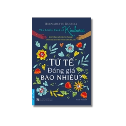 Tử Tế Đáng Giá Bao Nhiêu? - Bernadette Russell