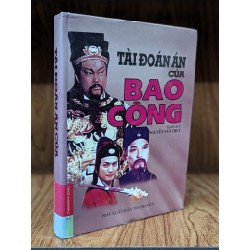 Tài đoán án của Bao Công - Nguyễn Văn Thuỳ dịch 128207