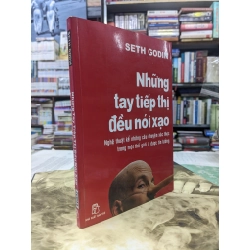 Những tay tiếp thị đều nói xạo - Seth Godin