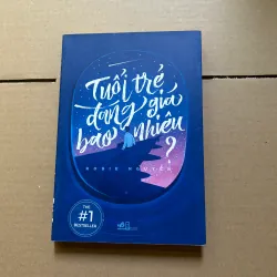 Tuổi trẻ đáng giá bao nhiêu?