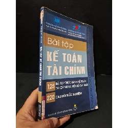 Bài tập kế toán tài chính mới 70% bẩn bìa, ố nhẹ, tróc gáy, có chữ viết 2012 HCM1604 GIÁO TRÌNH, CHUYÊN MÔN