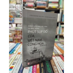 Những biên bản cuối cùng tại Nhà Trắng: Phút sụp đổ của Việt Nam Cộng Hoà