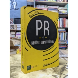 PR và những lầm tưởng - Rich Leigh