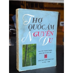 Thơ quốc âm Nguyễn Du - Nguyễn Thạch Giang khảo đính và dịch chú