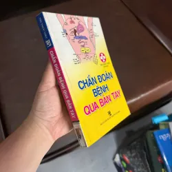 Chẩn Đoán Bệnh Qua Bàn Tay – Tri Thức Việt biên soạn- K5 1044367