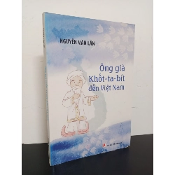 [Phiên Chợ Sách Cũ] Ông Già Khốt-Ta-Bít Đến Việt Nam - Nguyễn Văn Lân 0702