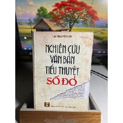 [Phiên Chợ Sách Cũ] Nghiên Cứu Văn Bản Tiểu Thuyết Số Đỏ 2017 - Lại Nguyên Ân 0506
