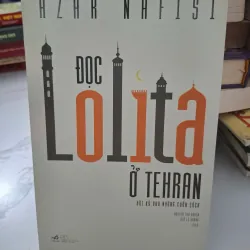 Đọc Lolita ở Tehran - Azar Nafisi - Hồi ký, Văn học