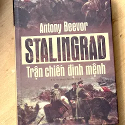 STALINGRAD - TRẬN CHIẾN ĐỊNH MỆNH