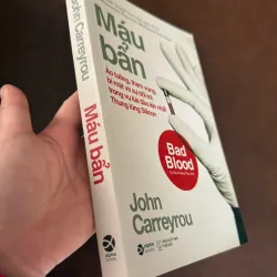 Máu Bẩn (Bad Blood) – John Carreyrou | Sách Kinh Doanh Bestseller 974111