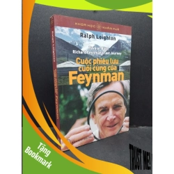 (TẶNG BOOKMARK) Cuộc phiêu lưu cuối cùng của Feynman Ralph Leighton mới 70% bẩn bìa, ố vàng 2014 RBK.ASB3010