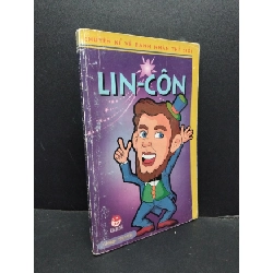 (TẶNG BOOKMARK) Chuyện kể về danh nhân thế giới Lin - Côn mới 70% ố vàng 2003 RBK2207 Kim-Nan-Kin TRUYỆN TRANH