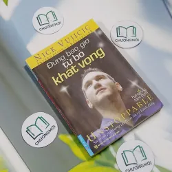 Đừng Bao Giờ Từ Bỏ Khát Vọng - Nick Vujicic 707250