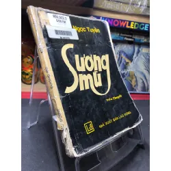 Sương Mù mới 50% ố vàng, tróc gáy nhẹ, mục nhẹ 1994 Mai Ngọc Tuyền HPB0906 SÁCH VĂN HỌC Blogmeo21025