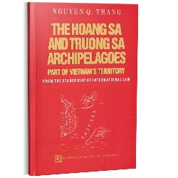 The Hoang Sa and Truong Sa Archipelagoes mới 100% Nguyễn Q. Thắng 2013 HCM.PO