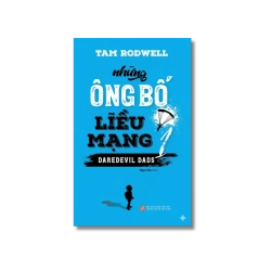Những ông bố liều mạng (2 tập) - Tam Rodwell 719218