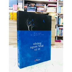 Nhũng người nhật tử tế - Keigo Higashino