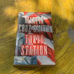TOKYO STATION- MARTIN CRUZ SMITH