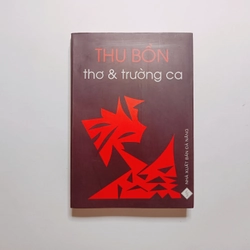 Thu Bồn - Thơ Và Trường Ca

