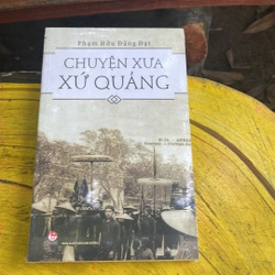 Chuyện xưa xứ Quảng- phạm hữu đăng đạt
