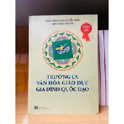 Trường Ca văn hóa giáo dục gia đình quốc đạo - GIÁO TRÌNH, CHUYÊN MÔN - VAVO1211