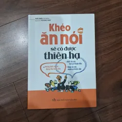 Khéo ăn khéo nói sẽ có được thiedn hạ