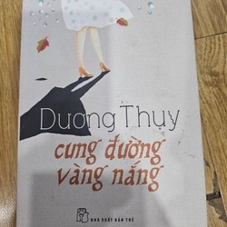 Cung đường vàng nắng - Dương Thụy (bìa cứng)