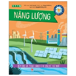 Kĩ Sư Tương Lai - STEM - Năng Lượng - Izzi Howell, Diego Vaisberg 285467