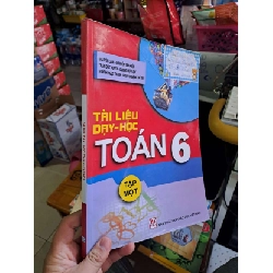 Tài liệu dạy học Toán 6 tập một - Nguyễn Cam - 2020 mới 90% - GIÁO KHOA - HCM0111 Rebooks.vn