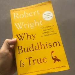 Vì sao Phật giáo giàu chân lý (Why Buddhism is true) (real từ amazon)