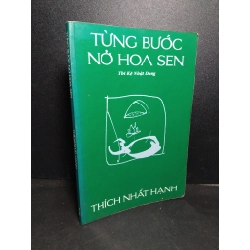 Từng bước nở hoa sen mới 80% ố vàng có chữ viết trang đầu Thích Nhất Hạnh HCM2103 TÂM LINH - TÔN GIÁO - THIỀN Blogmeo 27525