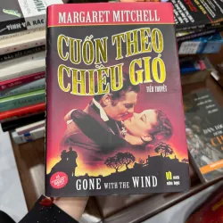 Cuốn Theo Chiều Gió (Gone With The Wind) – Margaret Mitchell - K3 1009623