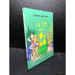 (TẶNG BOOKMARK) Lũ trẻ làng ồn ào Astrid Lindgren 2021 bẩn bìa tróc nhẹ new 80% RBK0601 văn học